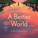 A Better World : A Novel - eAudiobook