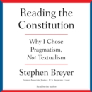 Reading the Constitution : Why I Chose Pragmatism, not Textualism - eAudiobook