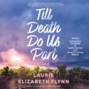 Till Death Do Us Part - eAudiobook