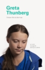 I Know This to Be True: Greta Thunberg - eBook