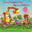 Construction Site: Spring Delight - Book