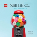 LEGO Still Life with Bricks : The Art of Everyday Play - eBook