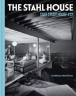 The Stahl House: Case Study House #22 : The Making of a Modernist Icon - Book