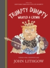 Trumpty Dumpty Wanted a Crown : Verses for a Despotic Age - eBook