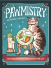 Pawmistry : Unlocking the Secrets of the Universe with Cats - Book