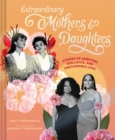 Extraordinary Mothers and Daughters - Book