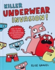 Killer Underwear Invasion! : How to Spot Fake News, Disinformation & Conspiracy Theories - Book