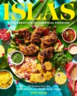 Islas : A Celebration of Tropical Cooking-125 Recipes from the Indian, Atlantic, and Pacific Ocean Islands - eBook