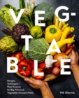 Veg-table : Recipes, Techniques, and Plant Science for Big-Flavored, Vegetable-Focused Meals - eBook