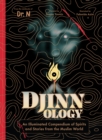 Djinnology : An Illuminated Compendium of Spirits and Stories from the Muslim World - eBook