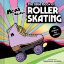 The Little Book of Roller Skating - Book