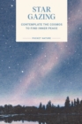 Pocket Nature: Stargazing : Contemplate the Cosmos to Find Inner Peace - eBook