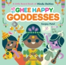 Ghee Happy Goddesses : A Little Board Book of Hindu Deities - eBook