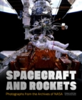 Spacecraft and Rockets : Photographs from the Archives of NASA - eBook