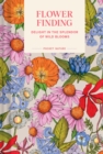 Pocket Nature: Flower Finding : Delight in the Splendor of Wild Blooms - eBook