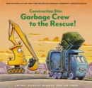 Construction Site: Garbage Crew to the Rescue! - eBook