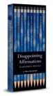 Disappointing Affirmations Pencils - Book