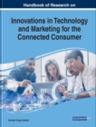 Handbook of Research on Innovations in Technology and Marketing for the Connected Consumer - eBook