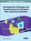 Developmental Challenges and Societal Issues for Individuals With Intellectual Disabilities - eBook