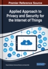 Applied Approach to Privacy and Security for the Internet of Things - eBook