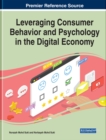 Leveraging Consumer Behavior and Psychology in the Digital Economy - eBook