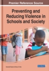Preventing and Reducing Violence in Schools and Society - eBook