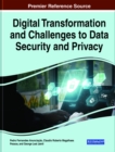 Handbook of Research on Digital Transformation and Challenges to Data Security and Privacy - eBook