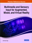 Multimedia and Sensory Input for Augmented, Mixed, and Virtual Reality - eBook