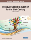 Bilingual Special Education for the 21st Century : A New Interface - Book