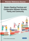 Modern Reading Practices and Collaboration Between Schools, Family, and Community - Book