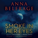 Smoke in Her Eyes - eAudiobook
