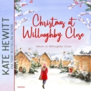 Christmas at Willoughby Close - eAudiobook