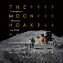 The Moon Hoax? - eAudiobook