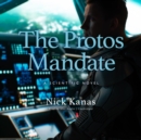 The Protos Mandate - eAudiobook