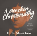 A Mencken Chrestomathy - eAudiobook
