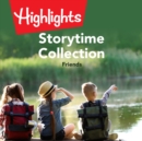 Storytime Collection: Friends - eAudiobook