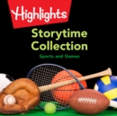 Storytime Collection: Sports and Games - eAudiobook