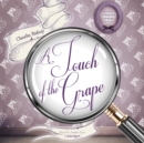 A Touch of the Grape - eAudiobook