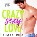 Crazy Sexy Love - eAudiobook