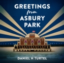 Greetings from Asbury Park - eAudiobook
