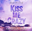 Kiss Me Crazy - eAudiobook