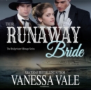 Their Runaway Bride - eAudiobook