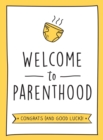 Welcome to Parenthood : A Hilarious New Baby Gift for First-Time Parents - Book