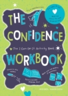 The Confidence Workbook : The I-Can-Do-It Activity Book - Book