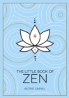 The Little Book of Zen : A Beginner's Guide to the Art of Zen - Book
