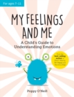 My Feelings and Me : A Child's Guide to Understanding Emotions - Book