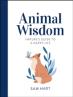 Animal Wisdom : Nature's Guide to a Happy Life - eBook