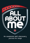 All About Me : An Awesome Self-Discovery Journal for Boys - eBook