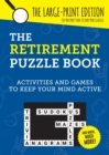 The Retirement Puzzle Book : Activities and Games to Keep Your Mind Active - Book