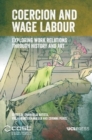 Coercion and Wage Labour : Exploring Work Relations Through History and Art - Book